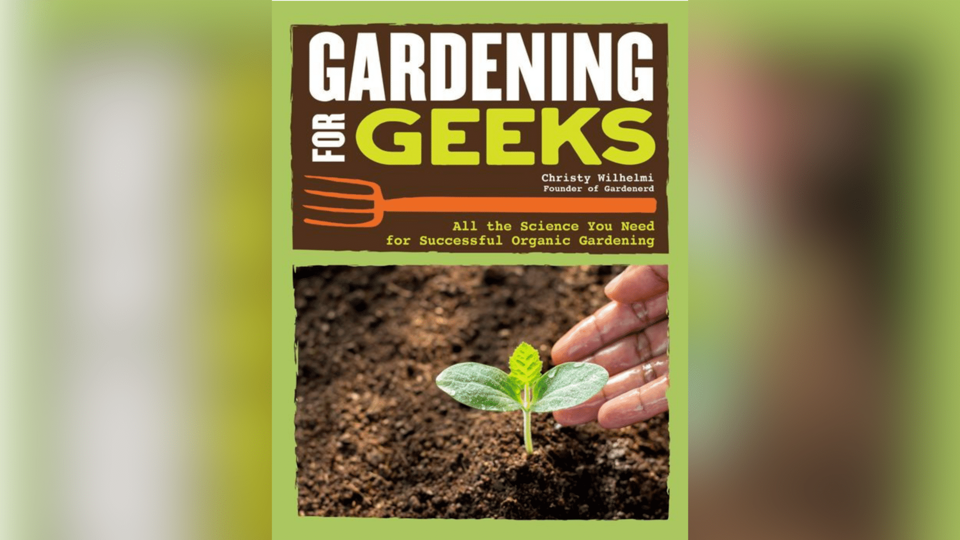 Gardening_for_Geeks_by_Christy_Wilhelmi
