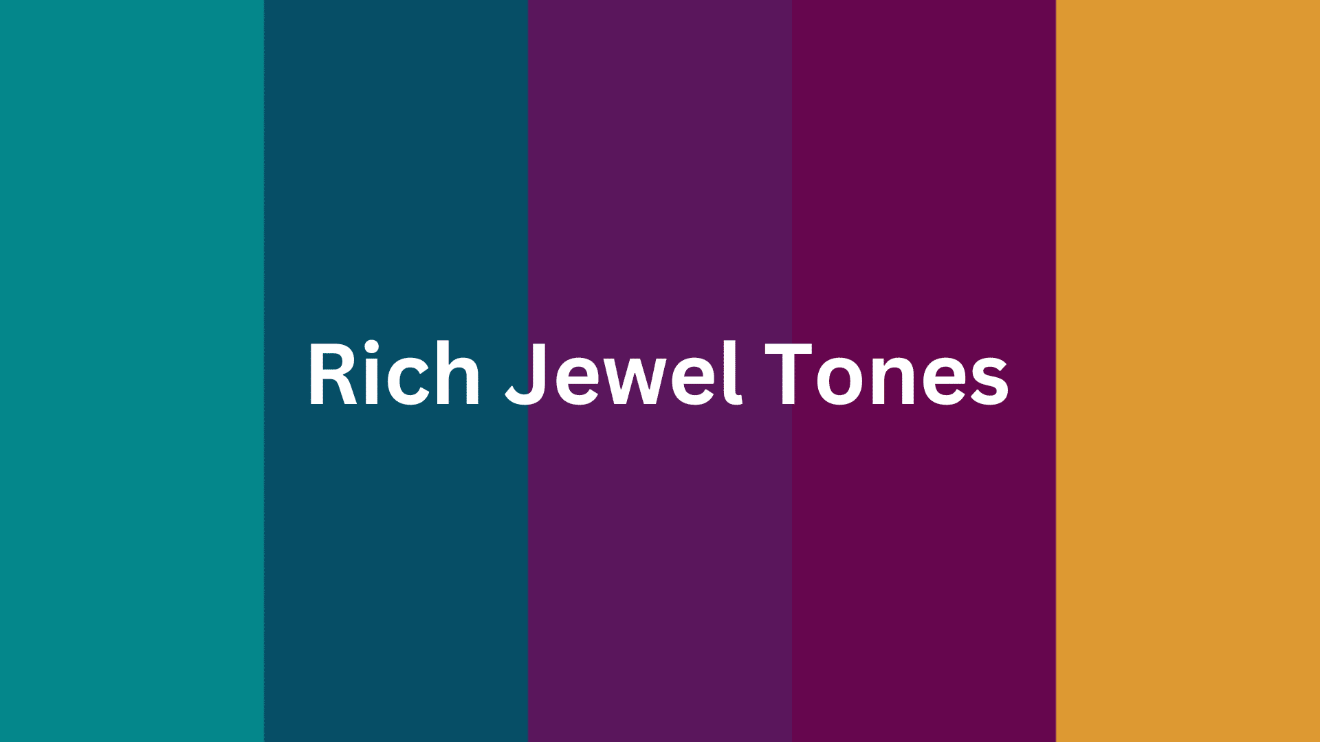 a-Rich_Jewel_Tones