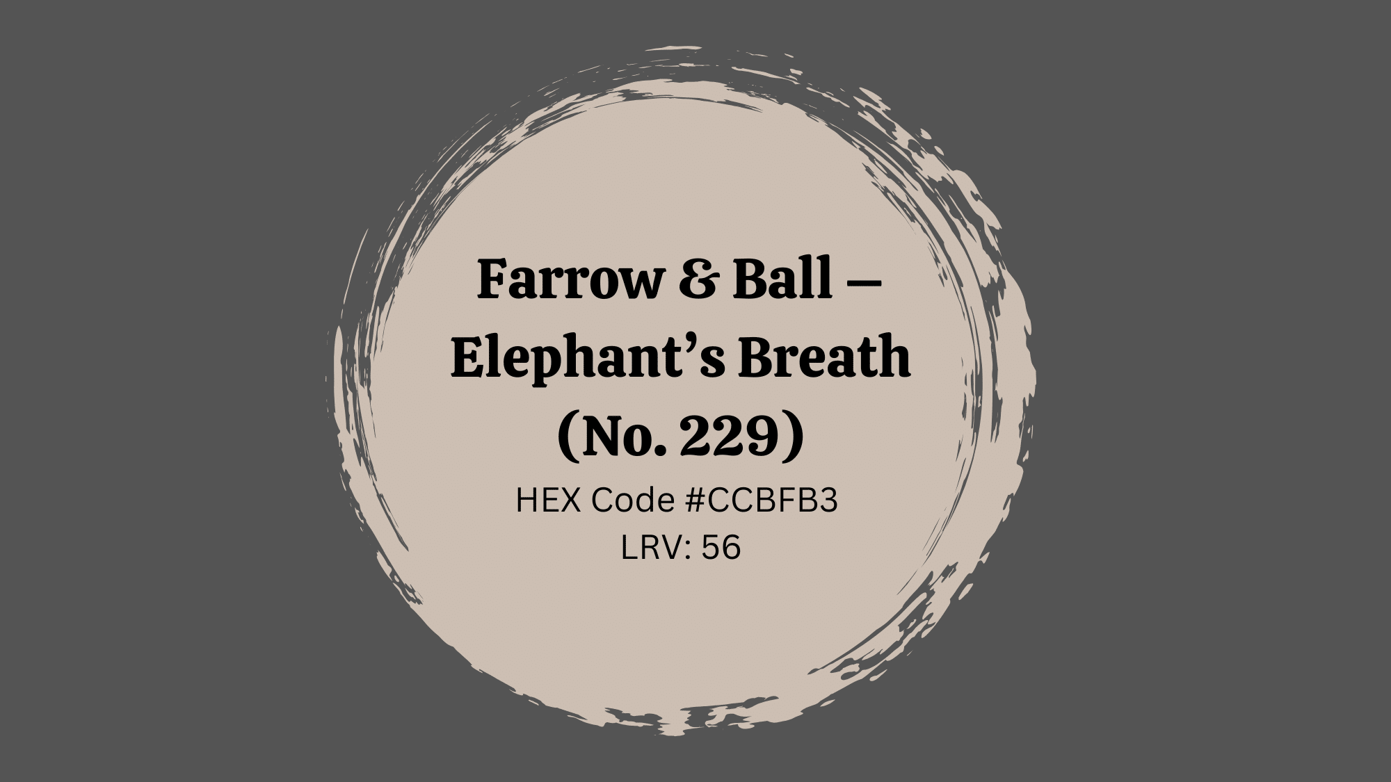 Farrow & Ball - Elephant’s Breath (No. 229)