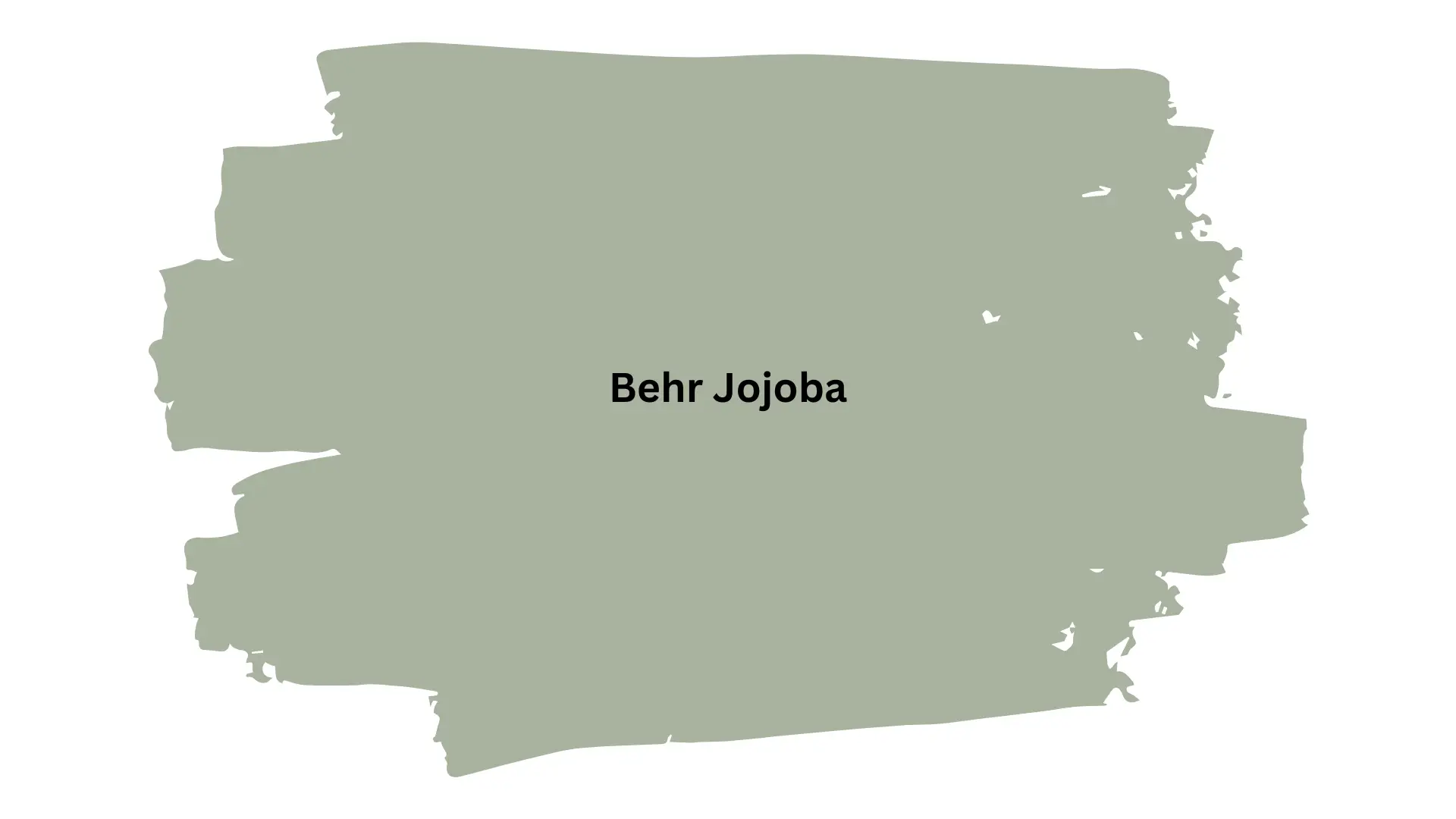 Brushstroke swatch of Behr Jojoba paint color on a white background.