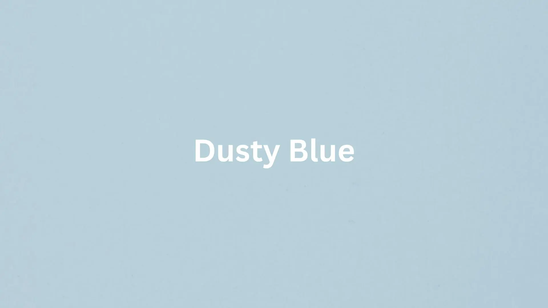 Dusty blue text on a dusty blue background.