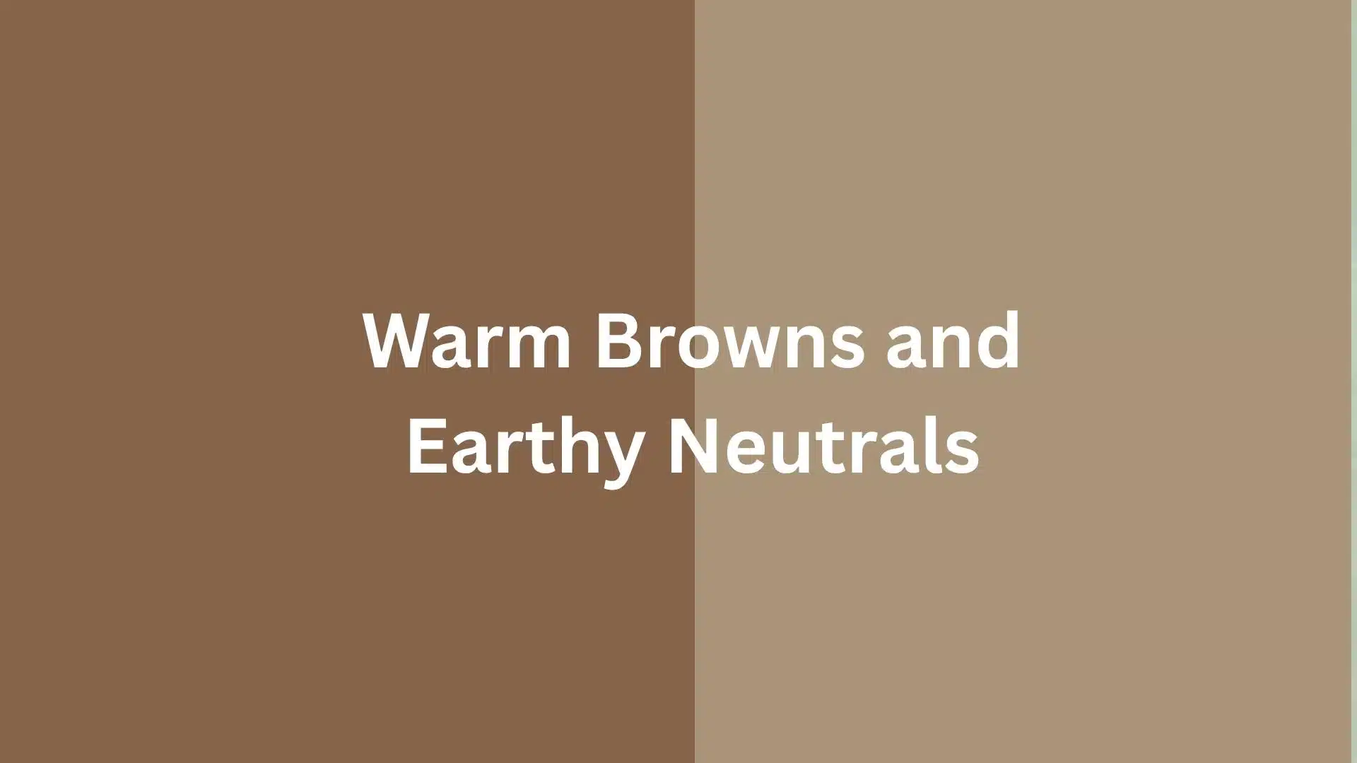 A palette of warm browns and earthy neutrals, evoking a natural and cozy atmosphere.