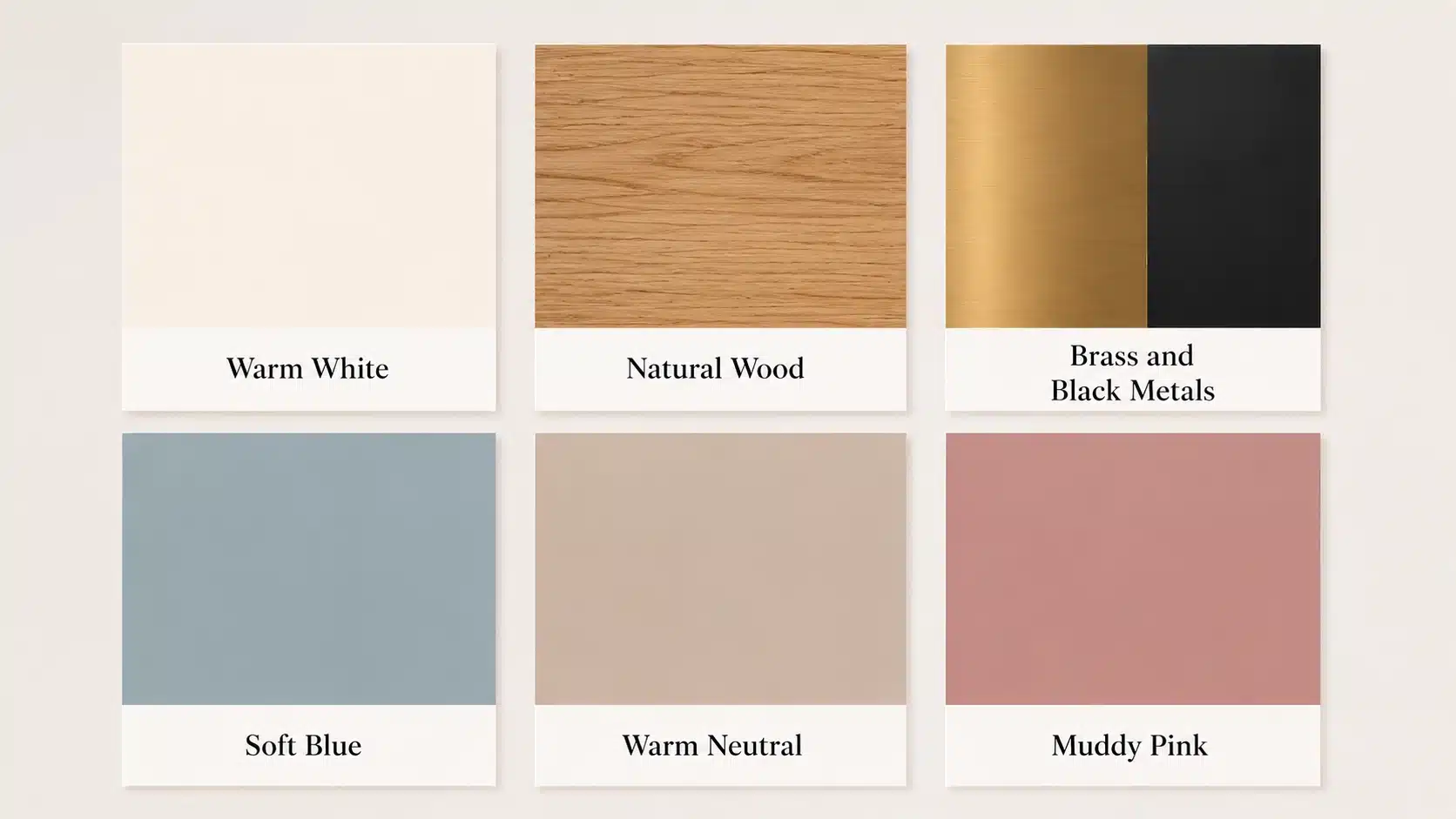 Six swatches display color and material samples: warm white, natural wood, brass and black metals, soft blue, warm neutral, and muddy pink.