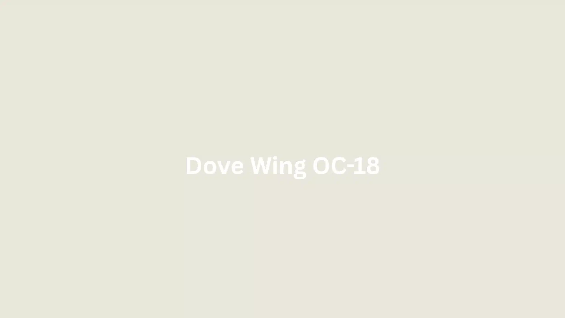 Centered white text reads “Dove Wing OC-18” on a pale beige background.