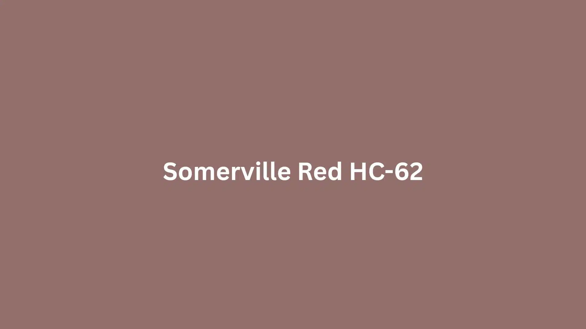 Solid muted reddish-brown background with centered white text reading “Somerville Red HC-62.”